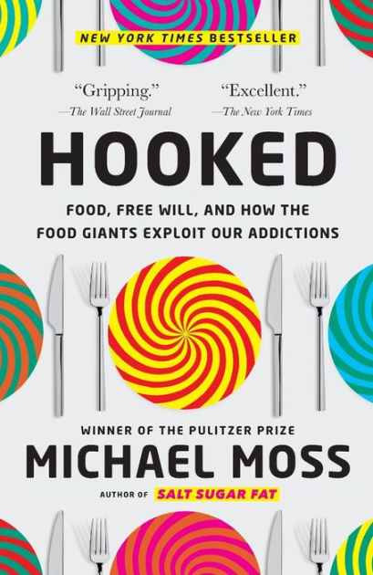 How The Meals Giants Hooked Us by Michael Moss (Analysis) * Large Weblog of Gardening